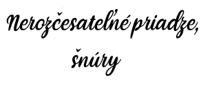 Nerozčesateľné priadze / šnúry