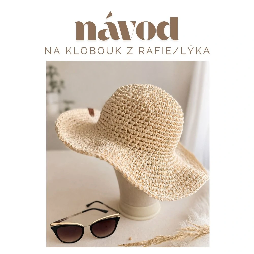 Návod na háčkovaný klobúk z rafie | PDF návod (v českom jazyku)